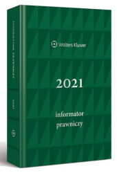 Informator Prawniczy 2021, zielony (format A5) Informator Prawniczy 2021, zielony (format A5)